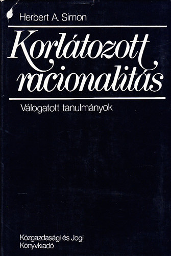 Herbert A. Simon - Korltozott racionalits - Vlogatott tanulmnyok