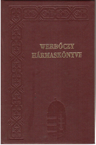 Werbczy Istvn Hrmasknyve