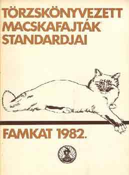 Trzsknyvezett macskafajtk standardjai (famkat 1982)