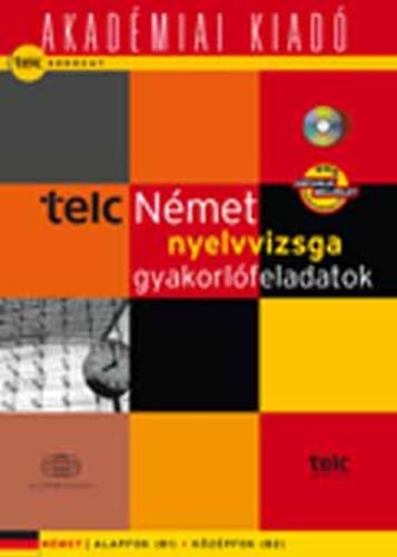 TELC - Nmet nyelvvizsga gyakorlfeladatok (alap- s kzpfok)