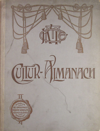 Dr. Hevesi Simon  (szerk.) - Cultur-Almanach II. 1911-12