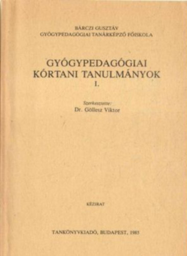 Gygypedaggiai krtani tanulmnyok I-II.