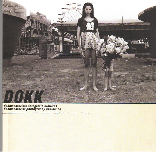 DOKK - dokumentarista fotogrfia killts
