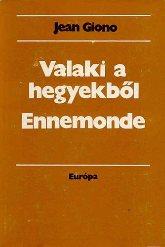 Valaki a hegyekbl/Ennemonde