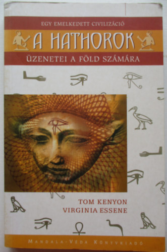 A Hathorok - Egy emelkedett civilizci zenetei a Fld szmra