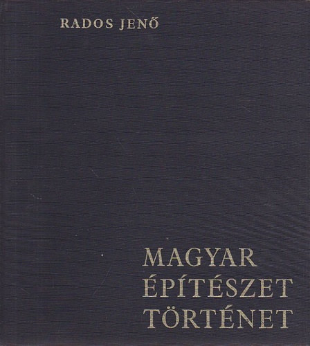 Rados Jen - Magyar ptszet trtnete