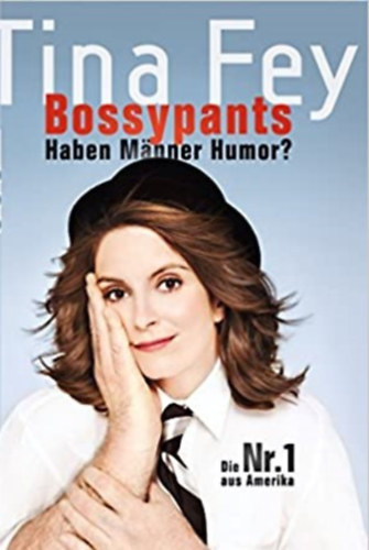 Tina Fey - Bossypants Haben Mnner Humor?