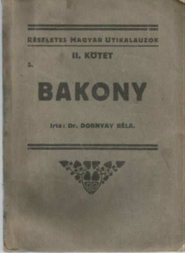 Dr.Dornyay Bla - Bakony