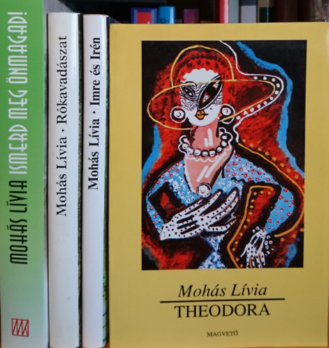 4db Mohs Lvia ktet: Theodora, Imre s Irn, Rkavadszat, Ismerd meg nmagad!