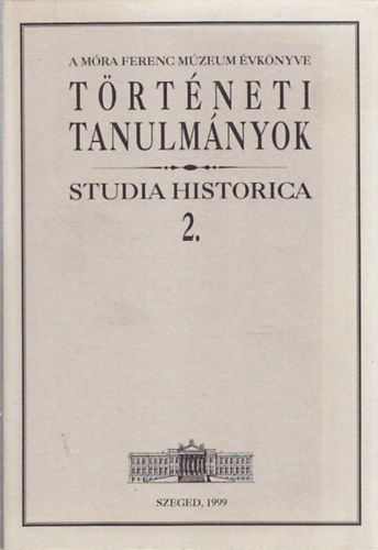 Trtneti tanulmnyok - Studia Historica 2.