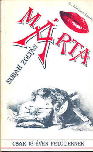 Subah Zolt�n - M�rta / csak 18 �ven fel�lieknek/ Zichy Mih�ly 15 erotikus rajz�val