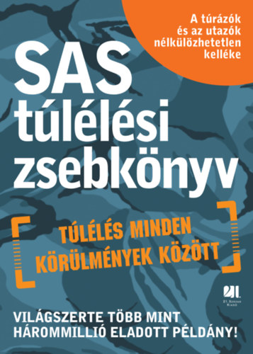 John 'Lofty' Wiseman - SAS túlélési zsebkönyv