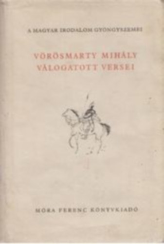V�r�smarty Mih�ly - V�r�smarty Mih�ly v�logatott versei