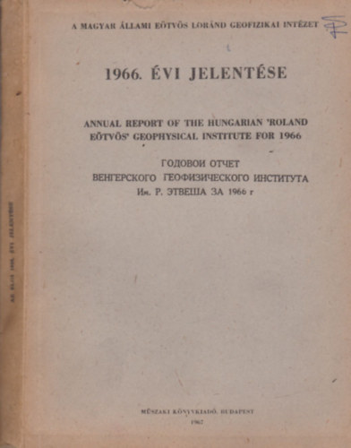 A Magyar llami Etvs Lrnd Geofizikai Intzet 1966. vi jelentse