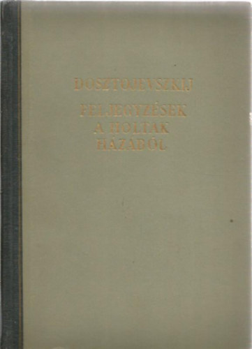 Feljegyz�sek a holtak h�z�b�l