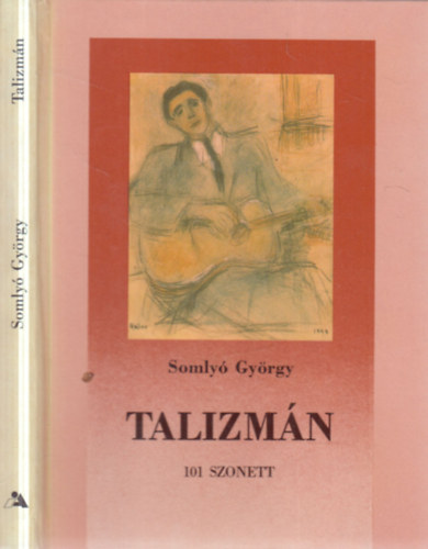 Talizm�n (101 szonett)- dedik�lt