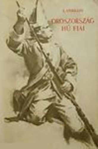 Oroszorsz�g h� fiai