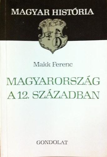 Magyarorszg a 12.szzadban (Magyar Histria)
