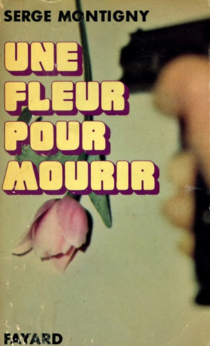 Une fleur pour mourir