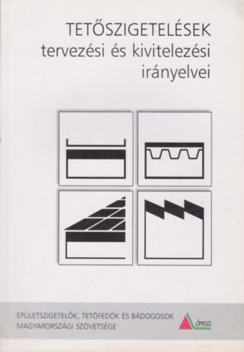 Tet�szigetel�sek tervez�si �s kivitelez�si ir�nyelvei