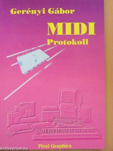 Gernyi Gbor - Sk Zoltn - MIDI protokoll, MIDI alapozs