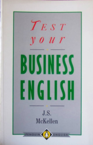 J. S. McKellen - Test Your Business English