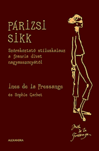 Ines de la Fressange; Sophie Gachet - Prizsi sikk