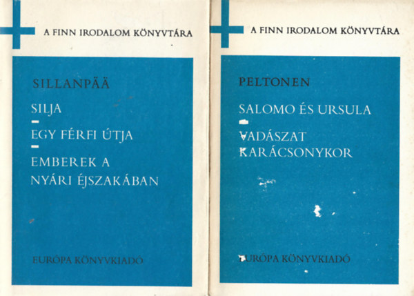 2 db A Finn Irodalom Knyvtra, Sillanpaa: Silja - Egy frfi tja - Emberek a nyri jszakban, Peltonen: Salomo s Ursula - Vadszat karcsonykor