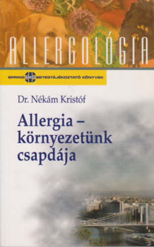 Allergia-krnyezetnk csapdja (allergolgia)