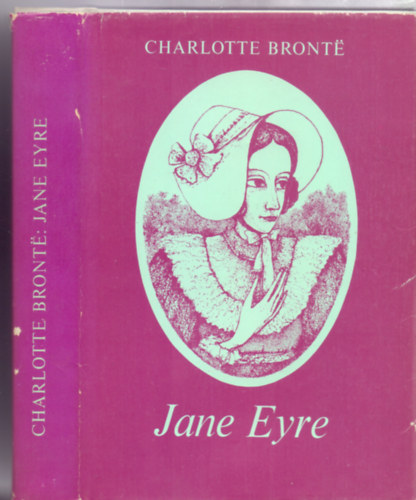 Jane Eyre (Kilencedik kiads - Fordtotta Ruzitska Mria)