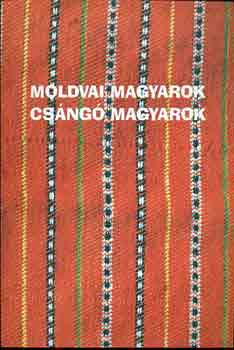 Moldvai magyarok-csng magyarok (Trsadalom, gazdasg, kultra)