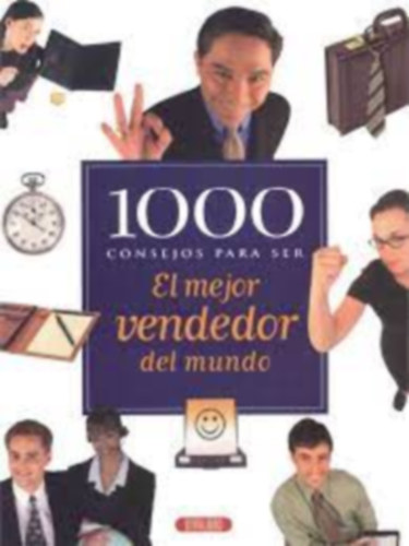1000 consejos para ser el mejor vendedor del mundo/spanyol/-Az "1000 tipp , hogy a vilg legjobb rtkestje "