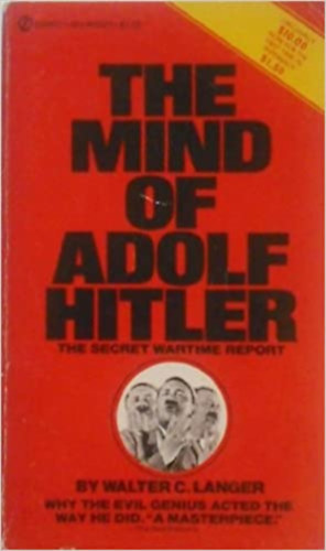 Walter C. Langer - The Mind of Adolf Hitler