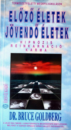 Dr. Bruce Goldberg - Elz letek, jvend letek
