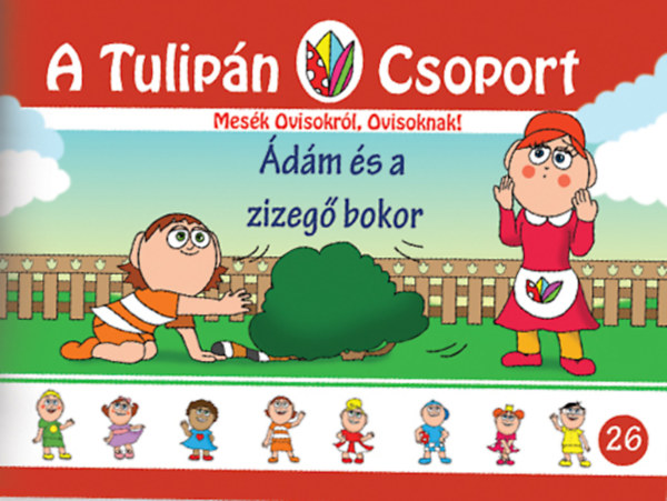 Szabó Ágnes - Ádám és a zizegő bokor