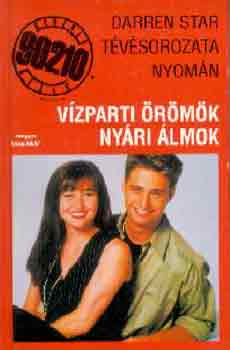 Mel Gilden - Vzparti rmk nyri lmok (Beverly Hills 90210)