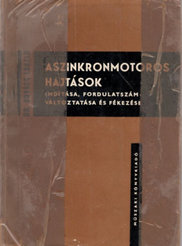 A szinkronmotoros hajt�sok ind�t�sa, fordulatsz�mv�ltoztat�sa �s f�kez�se