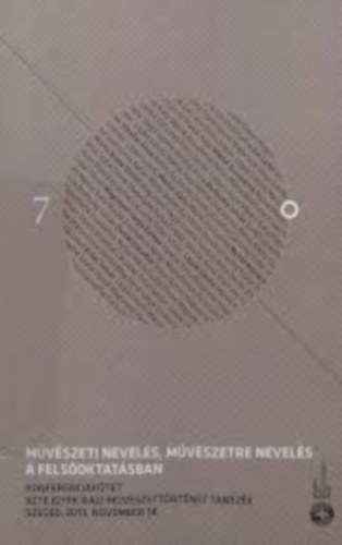 M�v�szeti nevel�s, m�v�szetre nevel�s a fels�oktat�sban