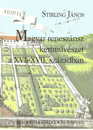 Magyar renesznsz kertmvszet a XVI-XVII. szzadban