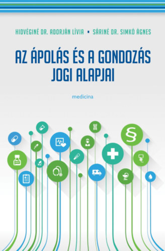 Az �pol�s �s gondoz�s jogi alapjai