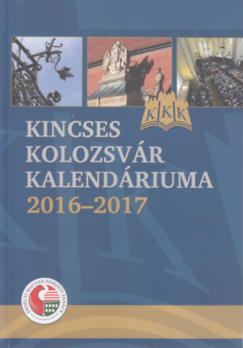 Kincses Kolozsvr Kalendriuma 2016-2017