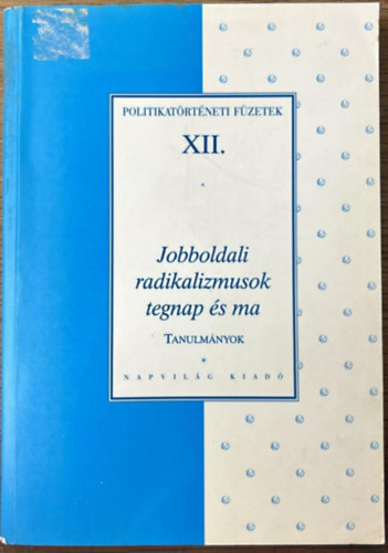 Feitl Istv�n - Jobboldali radikalizmusok tegnap �s ma