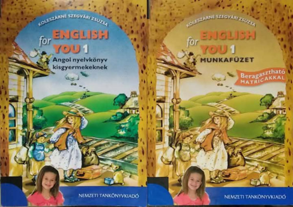 Kolesz�rn� Szegv�ri Zsuzsa - 2 db angol nyelvk�nyv: English for You 1. angol nyelvk�nyv kisgyermekeknek + English for You 1. munkaf�zet