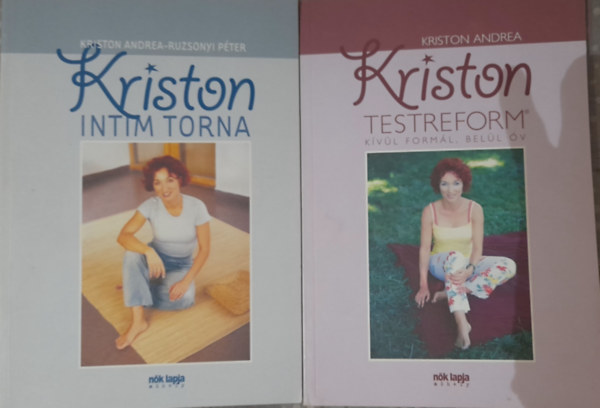 Kriston Andrea Kriston Andrea-Ruzsonyi P�ter - 2 db k�nyv: Kriston Andrea: Intim torna, Kriston Testreform