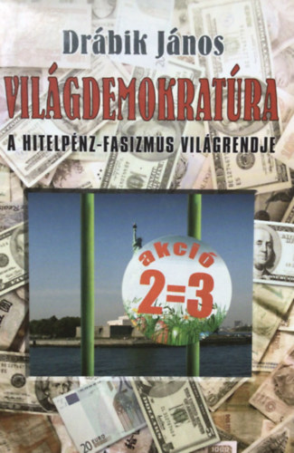 Vilgdemokratra - A hitelpnz-fasizmus vilgrendje