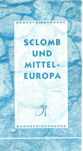 SCLOMB und Mittel-Europa
