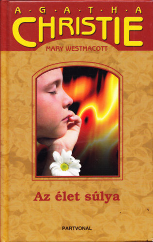 Az �let s�lya (Mary Westmacott)