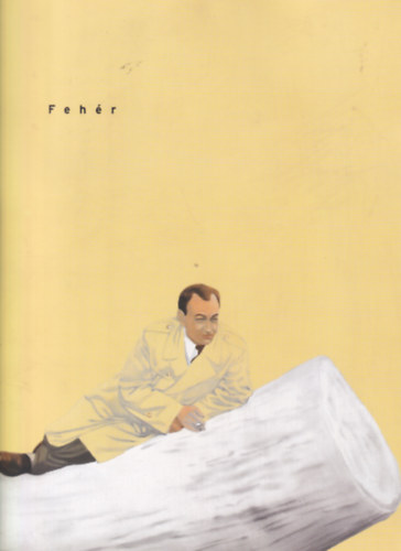 Feh�r (Feh�r L�szl� fest�m�v�sz ki�ll�t�sa)