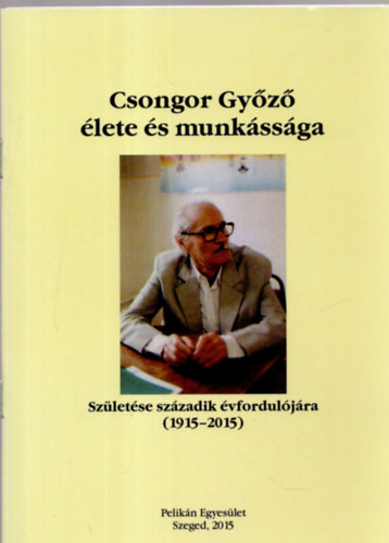 Csongor Gyz lete s munkssga.