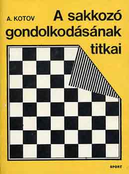 A sakkoz� gondolkod�s�nak titkai